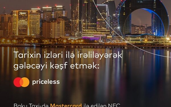 DƏYƏRLİNİ QEYD EDİRİK: MASTERCARD-ın QLOBAL MİRASINDAN AZƏRBAYCANDA YERLİ TƏCRÜBƏLƏRƏ UZANAN SƏYAHƏTİ