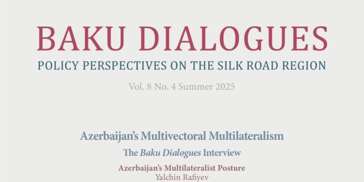 "Bakı Dialoqları" jurnalının 2025-ci il yay buraxılışı dərc olunub-FOTO