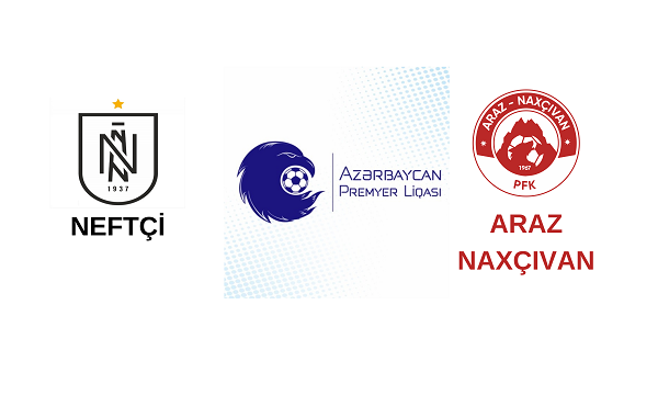 “Neftçi” “Araz-Naxçıvan”ı qəbul edir-START HEYƏTLƏR
