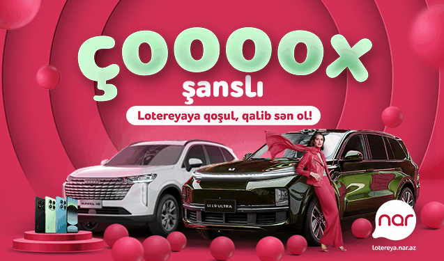“Nar” “Çoox Şanslı” lotereyasına start verdi