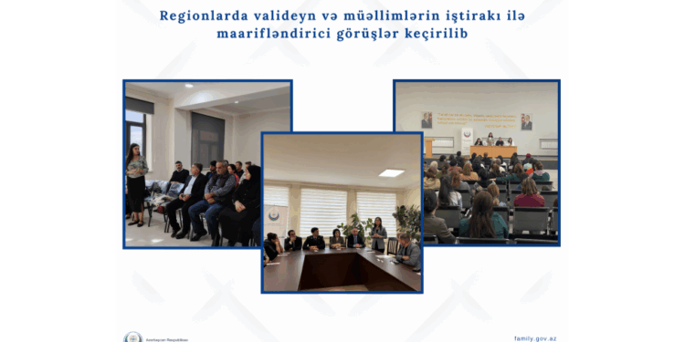 Regionlarda valideyn və müəllimlərin iştirakı ilə maarifləndirici görüşlər keçirilib