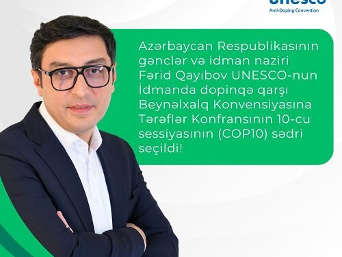 Fərid Qayıbov UNESCO-nun İdmanda dopinqə qarşı Beynəlxalq Konvensiyasına Tərəflər Konfransının 10-cu Sessiyasına (COP10) sədr seçilib