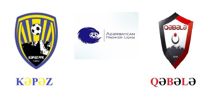 "Kəpəz" "Qəbələ"ni qəbul edir-START HEYƏTLƏR