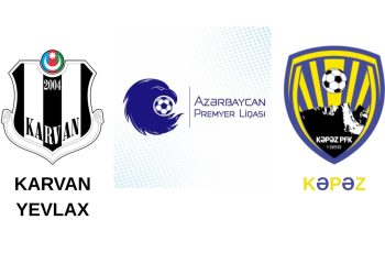 “Karvan-Yevlax” “Kəpəz”i qəbul edir-START HEYƏTLƏR