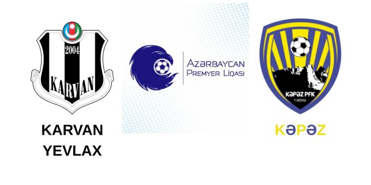 "Karvan-Yevlax" "Kəpəz"i qəbul edir-START HEYƏTLƏR