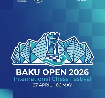 “Baku Open” Beynəlxalq Şahmat Festivalının keçiriləcəyini elan edildi