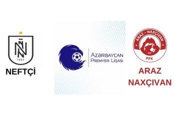 “Neftçi” “Araz-Naxçıvan”ı qəbul edir-START HEYƏTLƏR