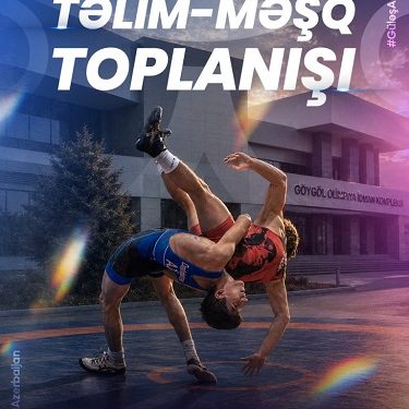 Milli komandalar mötəbər yarışlara bölgələrdə hazırlaşır