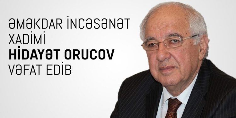 Hidayət Orucov vəfat etdi