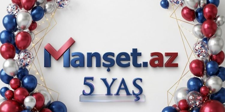 “Manset.az” xəbər portalı 5 yaşını qeyd edir