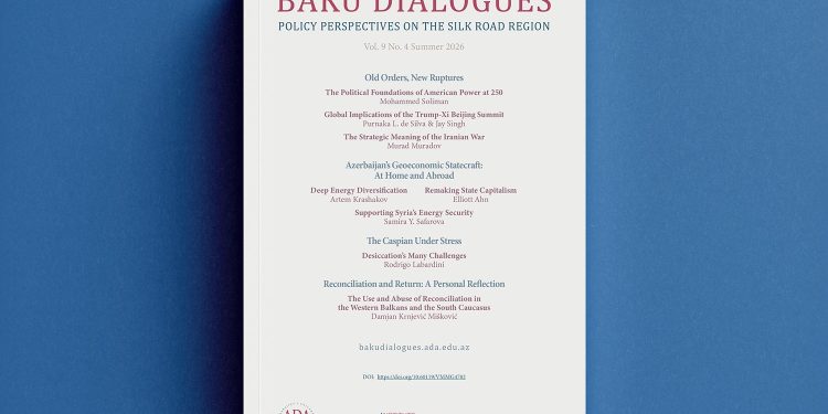 “Bakı Dialoqları” jurnalının 2026-cı il yay buraxılışı işıq üzü görüb